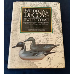 vintage hunting decoys "WILDFOWL DECOYS OF THE PACIFIC COAST